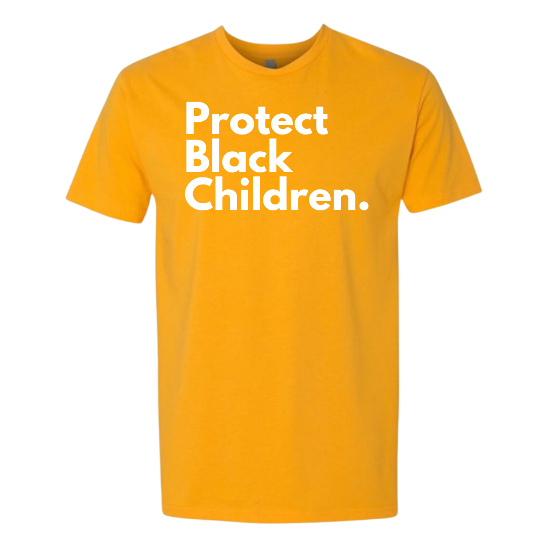 Protect Black Children Tee (Gold)